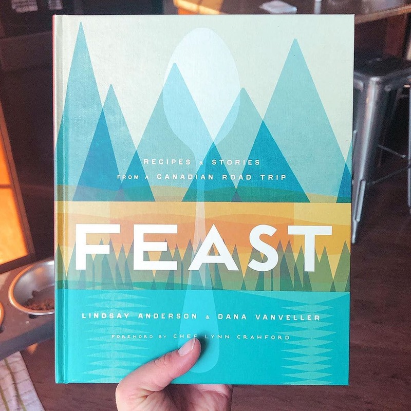 Feast: Recipes and Stories from a Canadian Road Trip by Lindsay Anderson and Dana VanVeller