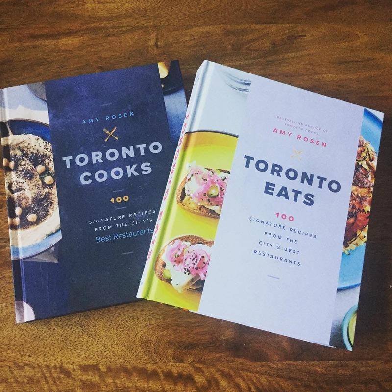 Toronto Cooks: 100 Signature Recipes from the City's Best Restaurants by Amy Rosen